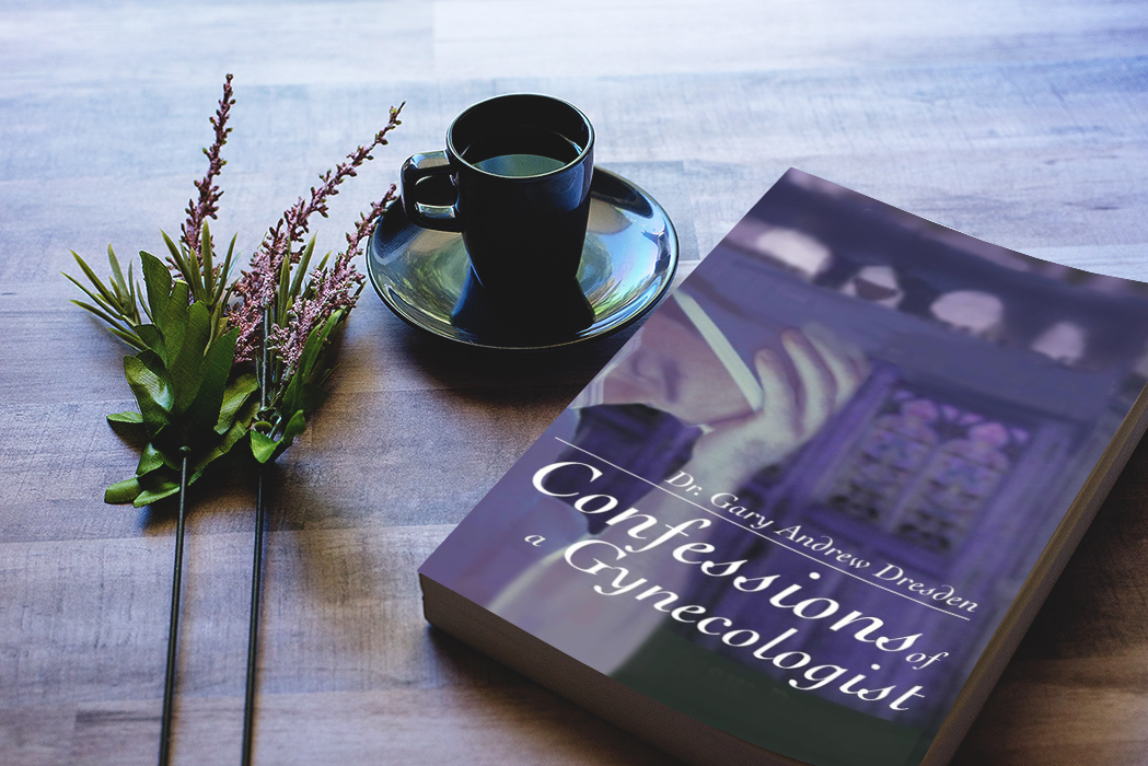 Read more about the article Unveiling Intimate Realities: Exploring “Confessions of a Gynecologist” by Gary Andrew Dresden